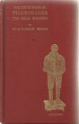 The Fifth Book of Pilgrimages to Old Homes by Fletcher Moss 1910 Hardback Book printed by