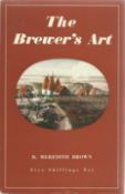 The Brewer's Art by B Meredith Brown Hardback Book 1949 Second Edition published by Whitbread and Co