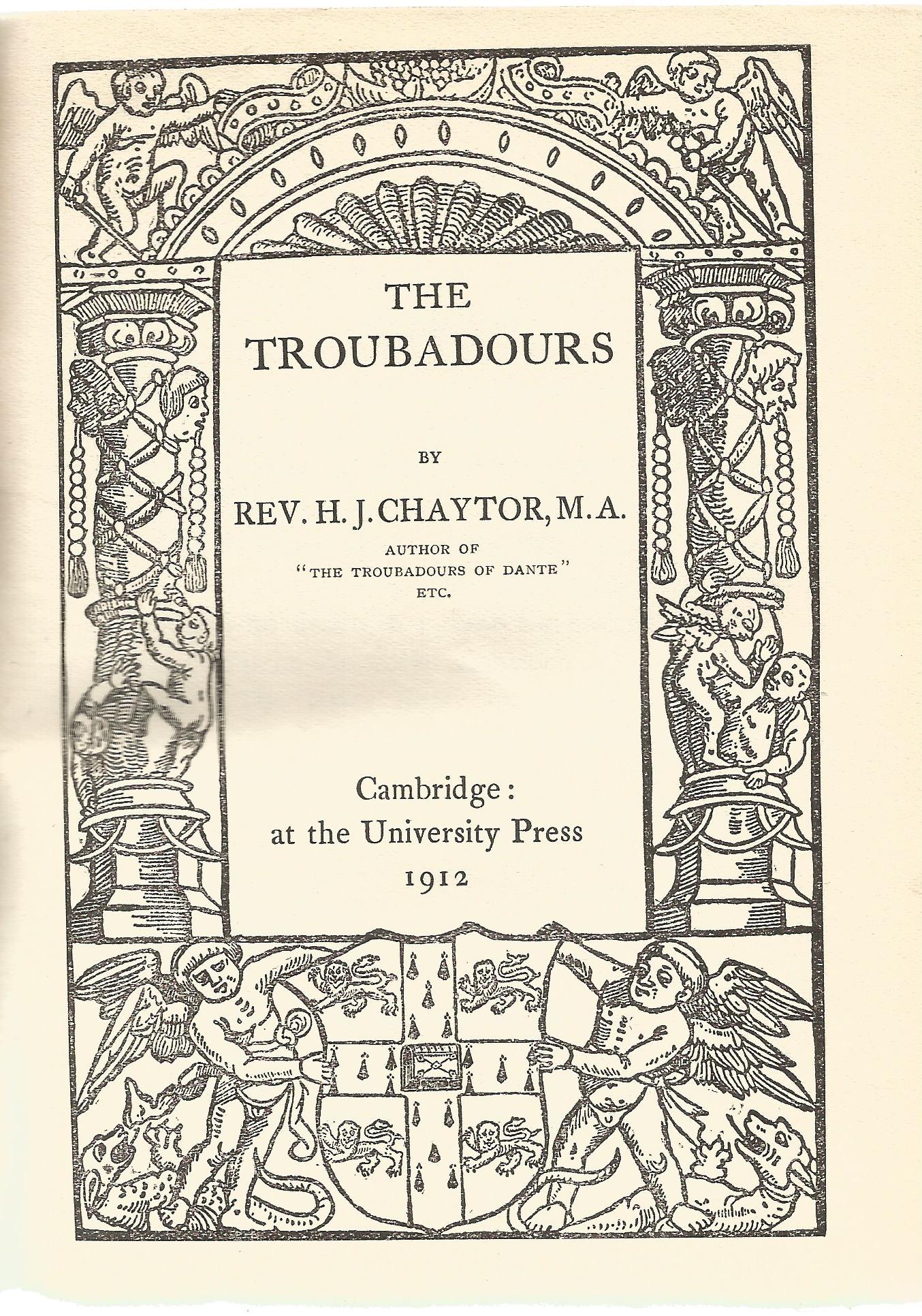 The Troubadours by H J Chaytor 1912 Hardback Book published by Cambridge University Press some - Image 2 of 2