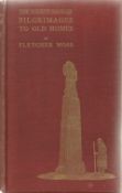 The Fourth Book of Pilgrimages to Old Homes by Fletcher Moss 1908 Hardback Book printed by