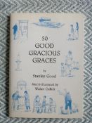 50 Good Gracious Graces softback book by Stanley Good 48 pages signed by author and Illustrator