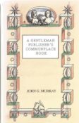 A Gentleman Publisher's Commonplace Book by John C Murray Hardback Book 1996 published by John