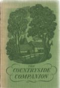 The Countryside Companion edited by Tom Stephenson 1946 First Edition Hardback Book published by