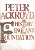 The History of England Volume I Foundation by Peter Ackroyd First Edition 2011 Hardback Book