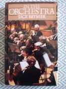 In The Orchestra by Jack Brymer hardback book with dust cover 244 pages signed and dedicated on
