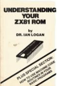 Understanding Your ZX81 Rom by Dr Ian Logan Softback Book 1981 published by Melbourne House (