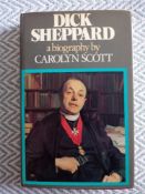 Dick Sheppard a Biography by Corolyn Scott hardback book with dust cover 253 pages signed by