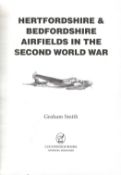 Hertfordshire & Bedfordshire Airfields In The Second World War Paperback Book By Graham Smith 2000