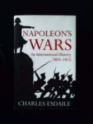 Napoleon's Wars An International History 1803 1815 hardback book by Charles Esdaile. Published