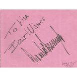 Donald Trump signed 6x4 album page dedicated. Donald John Trump, born June 14, 1946, is an