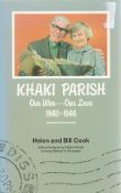 Hellen and Bill Cook Signed Book Khaki Parish Our War. Our Love 1940 1946 Hardback Book 1988 First