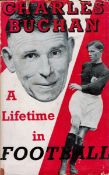 Charles Buchan. A Lifetime in Football. Autobiography of footballer Charles Buchan published by