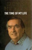 Dennis Healey Signed Book The Time of My Life 1989 Hardback Book published by Michael Joseph Ltd (