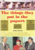 John Hurst Signed Book The Things They Put in the Papers by John Hurst 2003 First Edition Softback