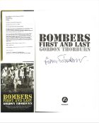 WW2 Gordon Thorburn hand signed First Edition Book Titled Bombers First And Last. Signed on title