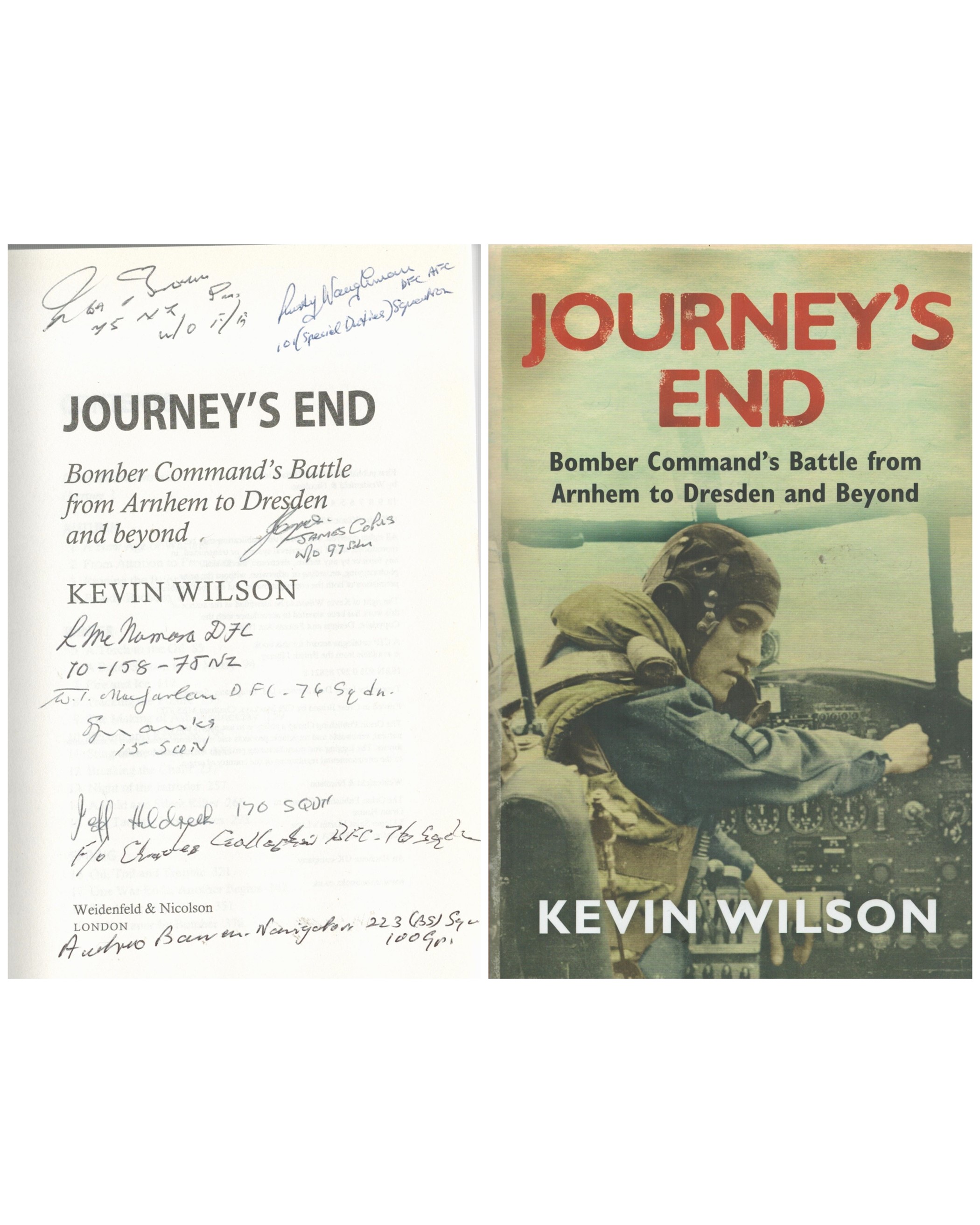Kevin Wilson. Titled Journey s End. Multi Signed By RAF pilots on title page. First Edition Hardback