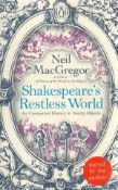 Neil MacGregor Signed Book Shakespeare s Restless World 2013 Softback Book published by Penguin