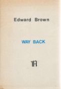 Edward Brown Signed Book Way Back 1989 Hardback Book Signed by Edward Brown on the Second page