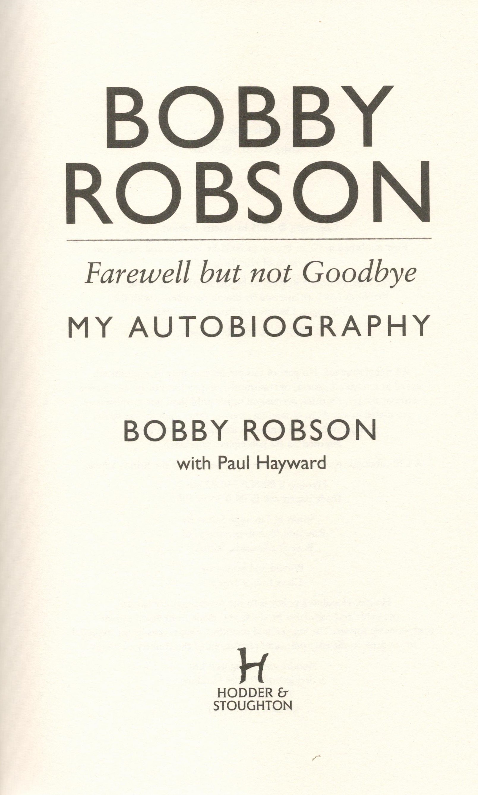 Collection of Three First Edition Autobiographies of Will Greenwood, Bobby Robson, Rio Ferdinand. - Image 4 of 10