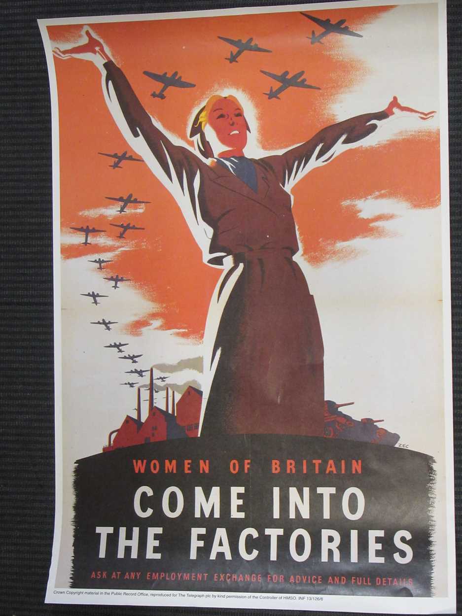 A collection of reproduction WWII posters, to include Women of Britain Come Into the Factories,