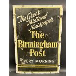 A rectangular enamel sign advertising The Birmingham Post 'The Great Midland Newspaper', 20 x 30".