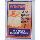 A Dunlop Winter Are Your Tyres Tired? advertising poster circa 1930s, 19 1/4 x 28 3/4".