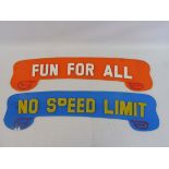 Two circa 1970s perspex fairground signs in bright colours, 'Fun For All' and 'No Speed Limit', 24 x