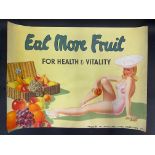 A 1930s colourful advertising poster 'Eat More Fruit', issued by the Retail Fruit Trade Federation