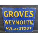 A Groves Ale and Stout of Weymouth enamel sign in good condition, 36 x 30".