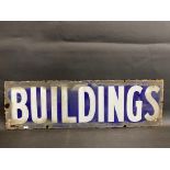 A small enamel sign bearing the word 'Buildings', 26 x 8".