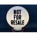 A 'Not For Resale' glass petrol pump globe by Hailware, in good condition, fully stamped 'Property