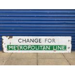 A 'Change for Metropolitan Line' London Underground railway enamel sign, 66 x 16".