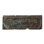 A PAINTED METAL FAIRGROUND SIGN 'SHOWMAN'S SPECIAL' DATED 1937