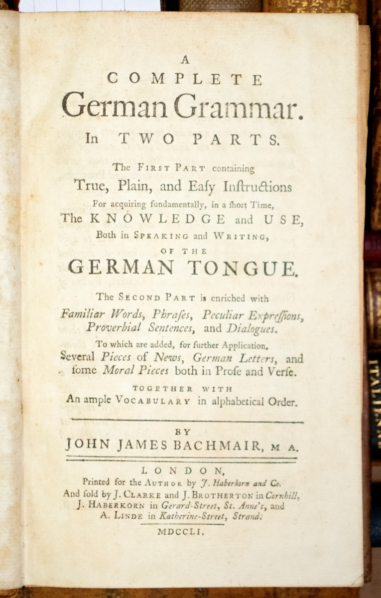 Bachmair, John James. A Complete German Grammar, 1751 - del Pueyo, R.