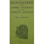 'Silver Hackle', Man-Eaters and other Denizens of the Indian Jungle, Calcutta & Simla 1928,