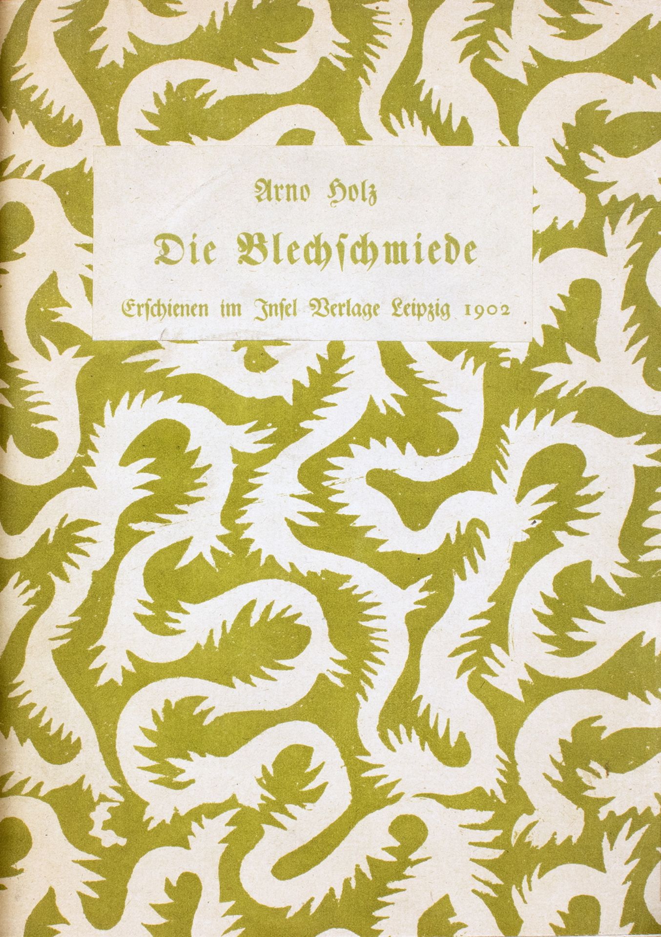 Insel-Verlag - Arno Holz. Die Blechschmiede. 1902 - Bild 3 aus 3