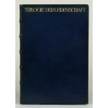 Ernst Ludwig-Presse - Goethe. Trilogie der Leidenschaft. 1912