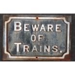 "Beware of Trains" cast metal sign 21x31cm.
