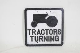 A vintage painted aluminium sign, 'Tractors Turning'