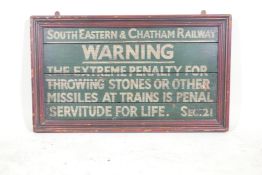 A replica South Eastern & Chatham Railway warning sign, hand sign written on wood, 30" x 18"