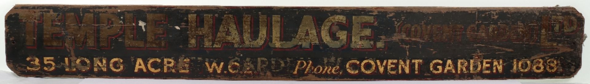 A vintage painted wood sign ‘Temple Haulage (Covent Garden Ltd) 35 Long Acre W.C.2, Phone, Covent Ga