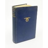 Hitler Adolf: Mein Kampf. 1939 Hurst & Blackett. Two volumes in one. English text. Blue cloth/gilt b