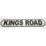 A black and white metal 'Kings Road', road sign, W80cm, H15cm.