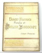 Birket Foster's Pictures of English landscape. India Proofs limited edition No.893/1000. Undated c18