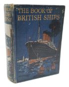 'The Book of British Ships', 1st ed. pub. Hodder and Stoughton 1910, illustrated by Frank Henry Maso