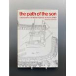 'The path of the son' - Bryan Pearce biography by Ruth Jones, signed and inscribed by Bryan Pearce