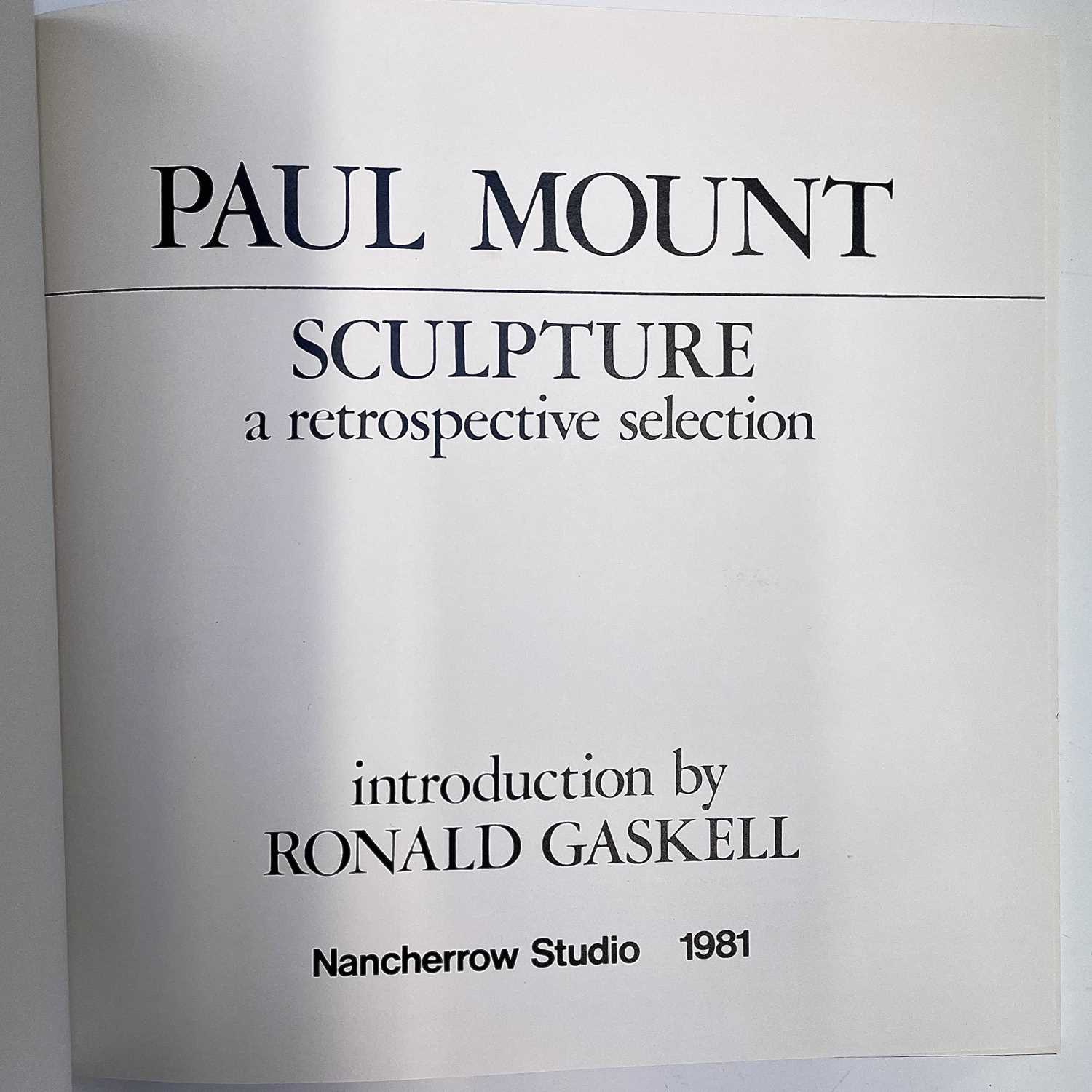 Paul MOUNT. 'Sculpture a retrospective selection. Nancherrow studio, 1981. Signed by the artist - Image 6 of 7