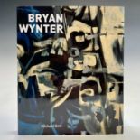 Michael BIRD 'Bryan Wynter'. Lund Humphries, 2010