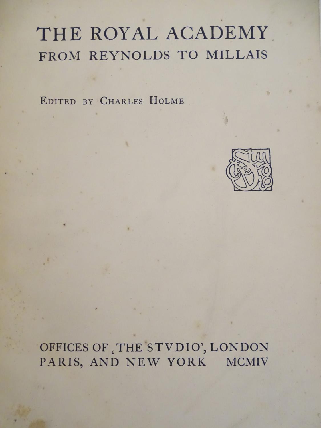 Books: The Royal Academy, From Reynolds to Millais, The Studio Special No. 1904, ed. Charles - Image 3 of 9