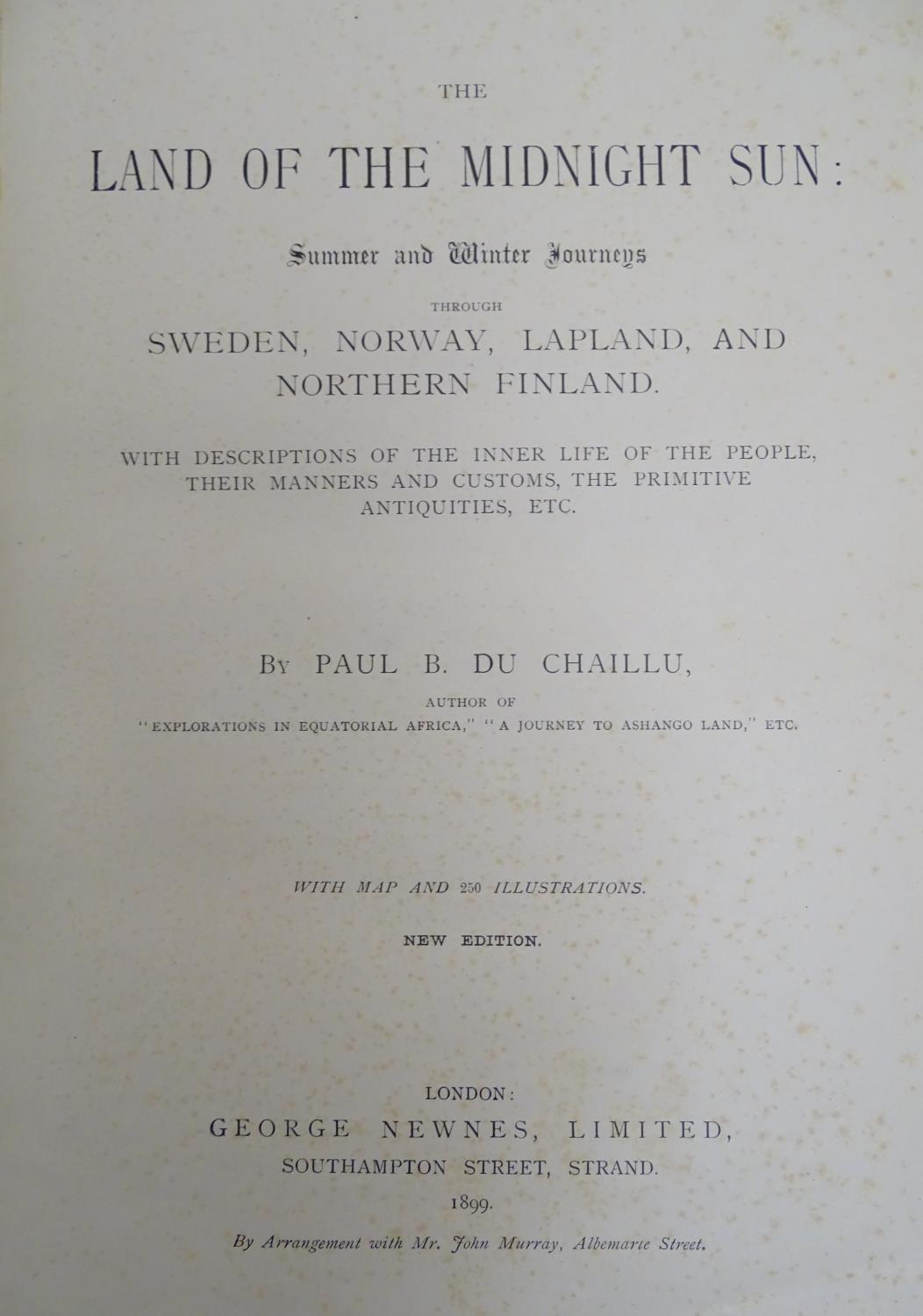 Book: The Land of the Midnight Sun, by Paul Du Chaillu. Published by George Newnes Ltd., 1899 Please - Image 3 of 6